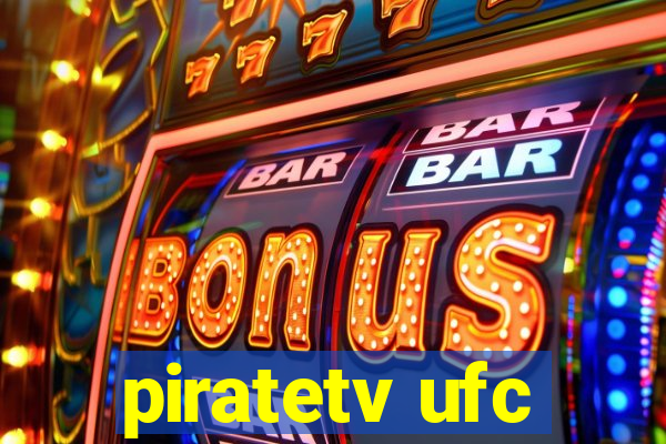 piratetv ufc